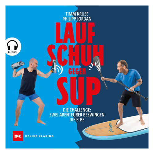 Hoerbuch Laufschuh gegen SUP - Timm Kruse - Timm Kruse