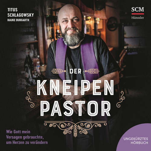 Hoerbuch Der Kneipenpastor - Titus Schlagowsky - Jan Primke