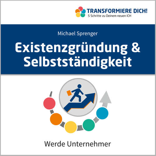 Hoerbuch Existenzgründung & Selbstständigkeit - Michael Sprenger - Michael Sprenger