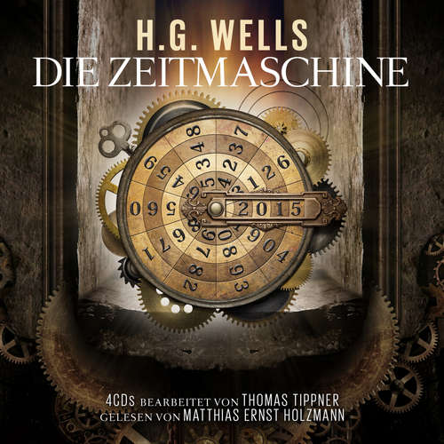 Hoerbuch Die Zeitmaschine - Herbert George Wells - Matthias Ernst Holzmann