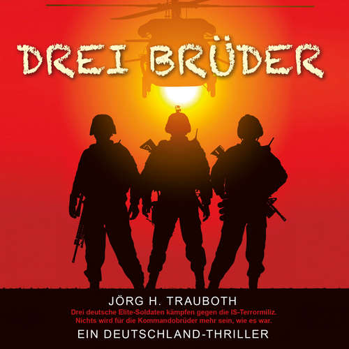 Hoerbuch Drei Brüder - Jörg H. Trauboth - Omid-Paul Eftekhari