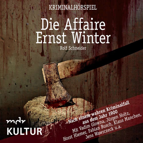 Hoerbuch Die Affaire Ernst Winter - Kriminalhörspiel - Rolf Schneider - Vadim Glowna