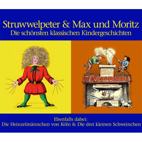 Hoerbuch Struwwelpeter & Max und Moritz - Wilhelm Busch - Diverse
