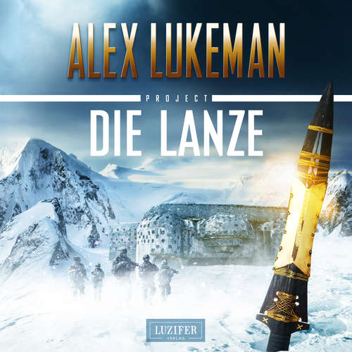 Hoerbuch Die Lanze (Project 2) - Alex Lukeman - Michael Schrodt