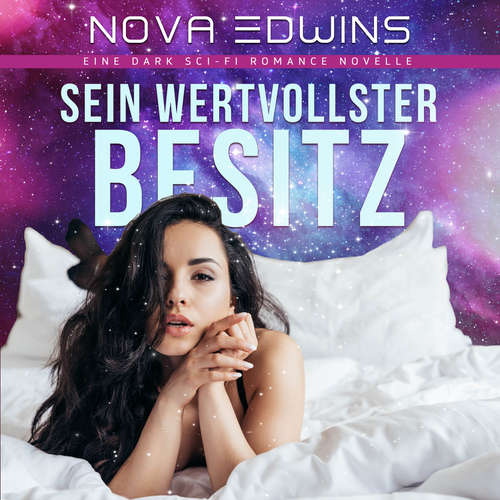 Hoerbuch Sein wertvollster Besitz - Nova Edwins - Ella Storm