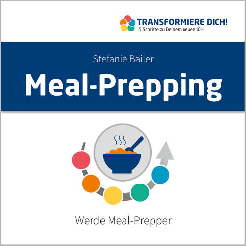 Hoerbuch Meal-Prepping - Stefanie Bailer - Stefanie Bailer