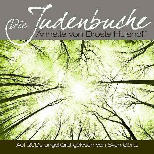 Hoerbuch Die Judenbuche - Annette von Droste-Hülshoff - Sven Görtz