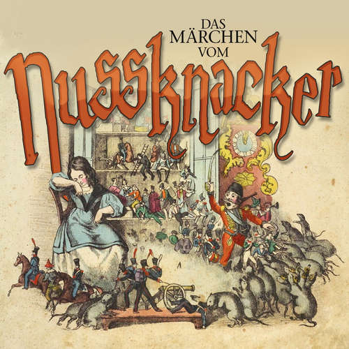 Hoerbuch Das Märchen vom Nussknacker - Ernst Theodor Amadeus Hoffmann - Karl - Heinz Kaul