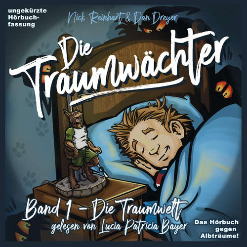 Hoerbuch Die Traumwächter - Dan Dreyer - Lucia Patricia Bayer