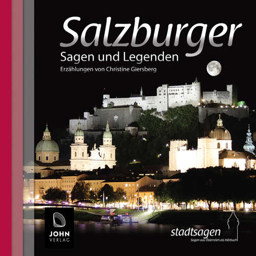 Hoerbuch Salzburger Sagen und Legenden - Christine Giersberg - Uve Teschner