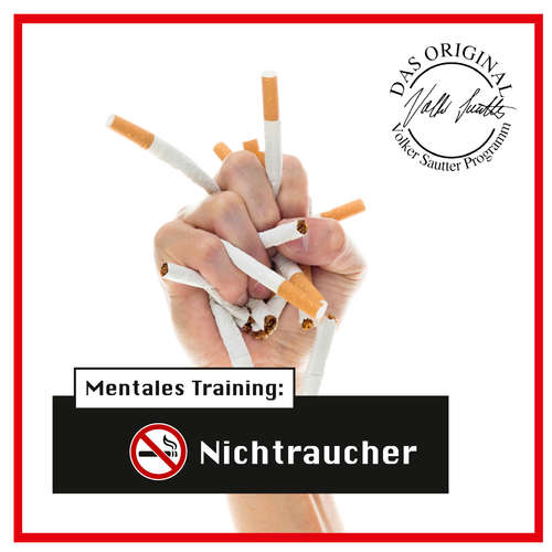 Hoerbuch Die Hörapotheke – Mentales Training: Nichtraucher. Der bessere Weg, mit dem Rauchen aufzuhören - Volker Sautter - Nils Hemme Hemmen