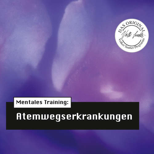 Hoerbuch Die Hörapotheke – Mentales Training: Atemwegserkrankungen - Volker Sautter - Wolfgang Klar