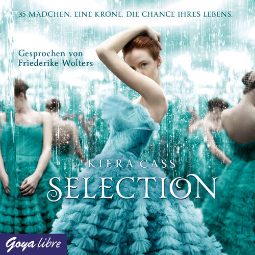 Hoerbuch Selection [Band 1] - Kiera Cass - Friederike Wolters