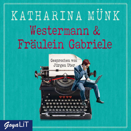 Hoerbuch Westermann & Fräulein Gabriele - Katharina Münk - Jürgen Uter