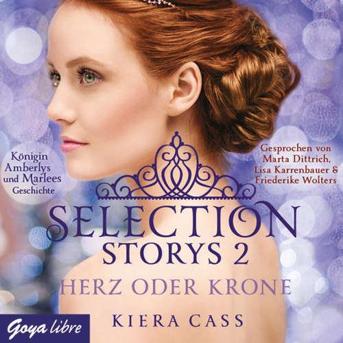 Hoerbuch Selection Storys. Herz oder Krone [Band 1] - Kiera Cass - Marta Dittrich