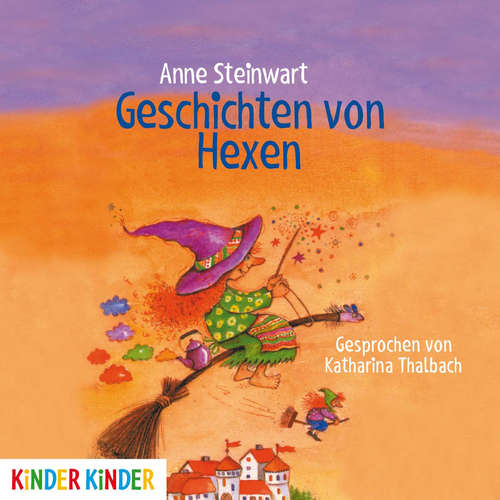 Hoerbuch Geschichten von Hexen - Anne Steinwart - Katharina Thalbach
