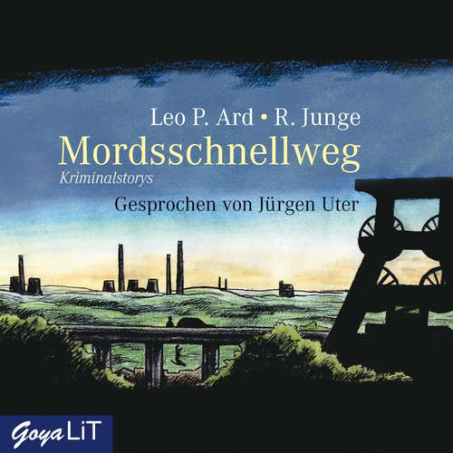 Hoerbuch Mordsschnellweg - Reinhard Junge - Jürgen Uter