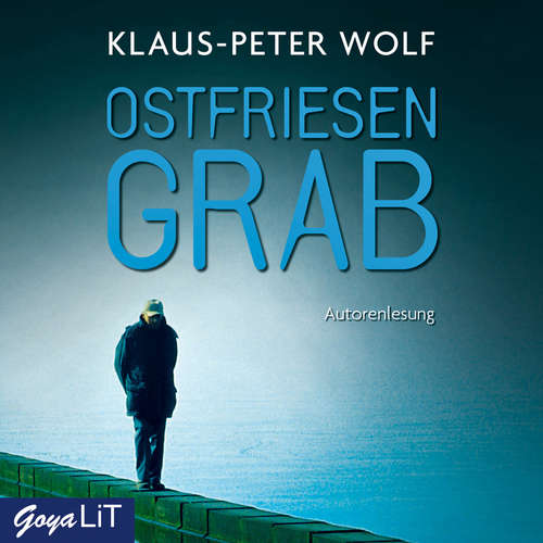 Hoerbuch Ostfriesengrab [Ostfriesenkrimis, Band 3] - Klaus-Peter Wolf - Klaus-Peter Wolf