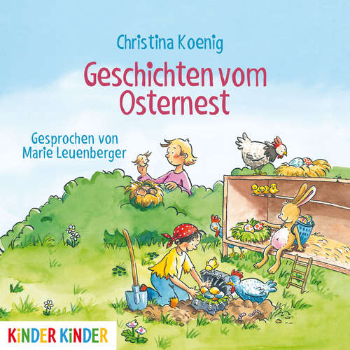 Hoerbuch Geschichten vom Osternest - Christina Koenig - Marie Leuenberger