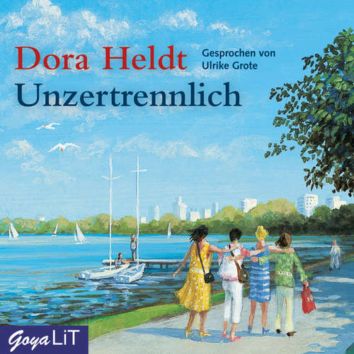 Hoerbuch Unzertrennlich - Dora Heldt - Ulrike Grote