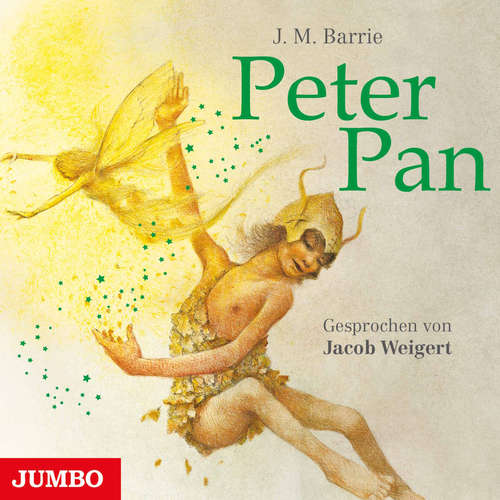Hoerbuch Peter Pan - James Matthew Barrie - Jacob Weigert