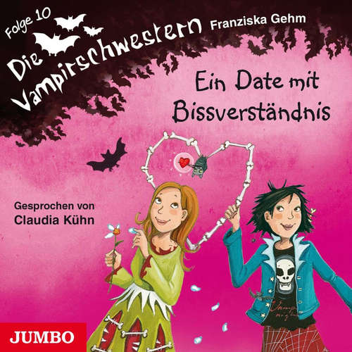 Hoerbuch Die Vampirschwestern. Ein Date mit Bissverständnis [Band 10] - Franziska Gehm - Claudia Kühn