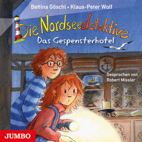 Hoerbuch Die Nordseedetektive. Das Gespensterhotel [Band 2] - Bettina Göschl - Robert Missler