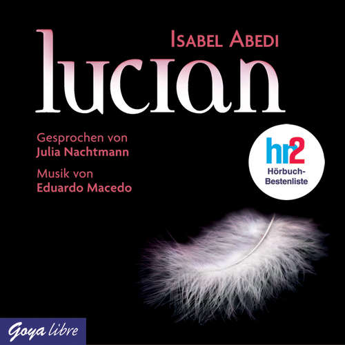 Hoerbuch Lucian - Isabel Abedi - Julia Nachtmann