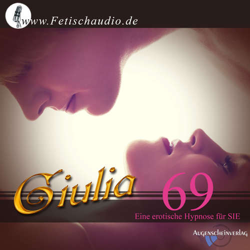 Hoerbuch 69 - Erotik-Hypnotiseurin Giulia - Giulia,