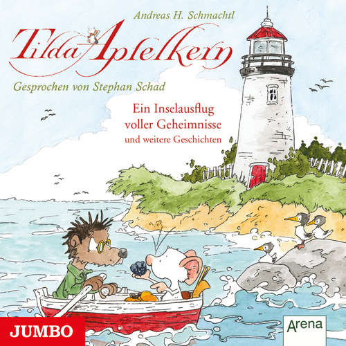Hoerbuch Tilda Apfelkern. Ein Inselausflug voller Geheimnisse und weitere Geschichten - Andreas H. Schmachtl - Stephan Schad