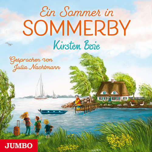 Hoerbuch Ein Sommer in Sommerby [Band 1] - Kirsten Boie - Julia Nachtmann
