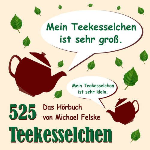 Hoerbuch 525 Teekesselchen - Michael Felske - Adrian Felske