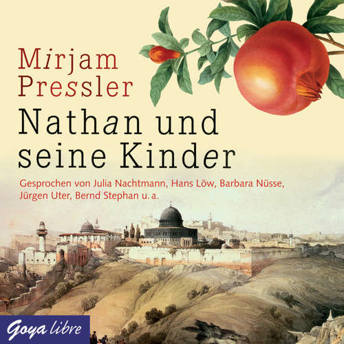 Hoerbuch Nathan und seine Kinder - Mirjam Pressler - Julia Nachtmann