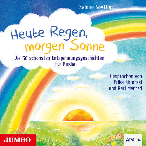 Hoerbuch Heute Regen, morgen Sonne - Sabine Seyffert - Erika Skrotzki