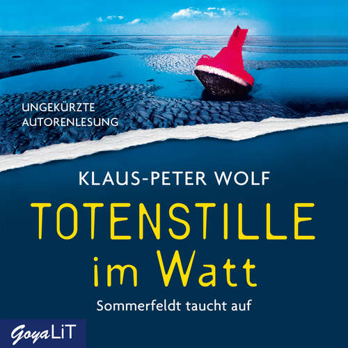 Hoerbuch Totenstille im Watt. Sommerfeldt taucht auf [Band 1 (Ungekürzt)] - Klaus-Peter Wolf - Klaus-Peter Wolf