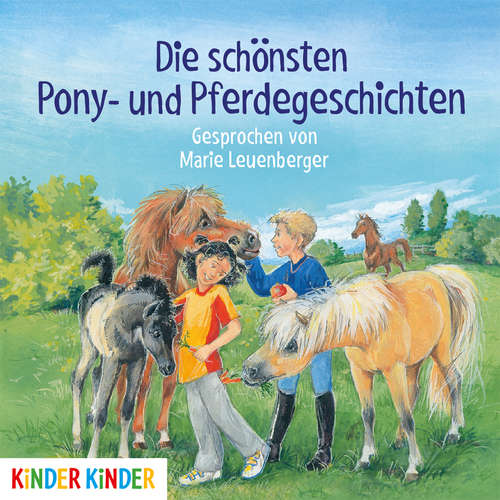 Hoerbuch Die schönsten Pony- und Pferdegeschichten - Ulrike Kaup - Marie Leuenberger