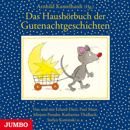 Hoerbuch Das Haushörbuch der Gutenachtgeschichten - Arnhild Kantelhardt - Erhardt Dietl