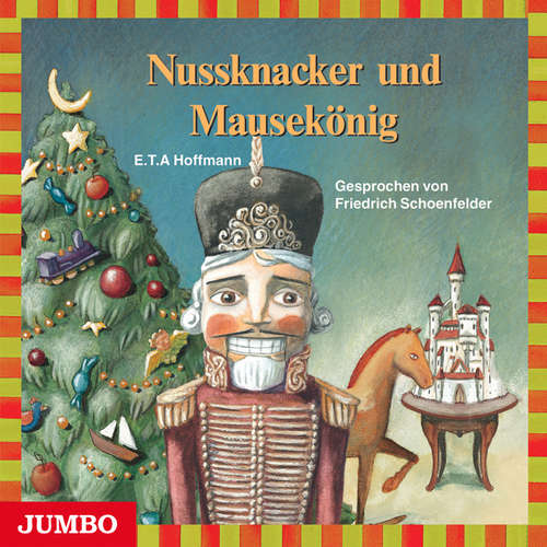 Hoerbuch Nussknacker und Mausekönig - E.T. A. Hoffmann - Friedrich Schoenfelder