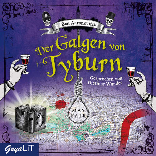 Hoerbuch Der Galgen von Tyburn - Ben Aaronovitch - Dietmar Wunder