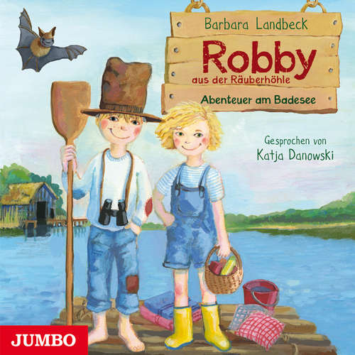 Hoerbuch Robby aus der Räuberhöhle. Abenteuer am Badesee [Band 3] - Barbara Landbeck - Katja Danowski