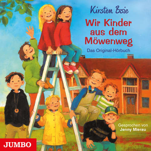 Hoerbuch Wir Kinder aus dem Möwenweg [Wir Kinder aus dem Möwenweg, Band 1] - Kirsten Boie - Jenny Mierau