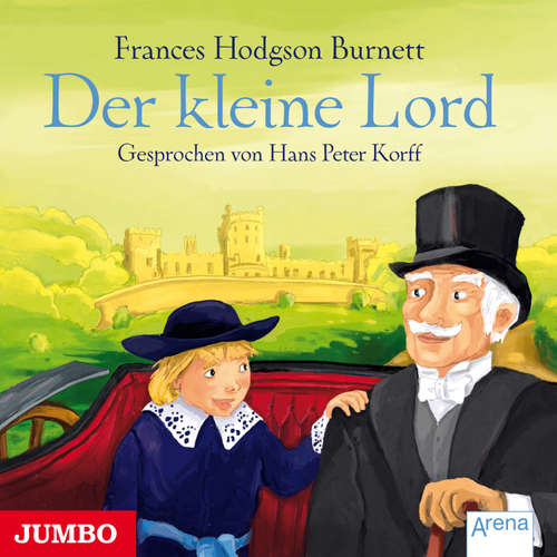 Hoerbuch Der kleine Lord - Frances Hogdson Burnett - Hans Peter Korff