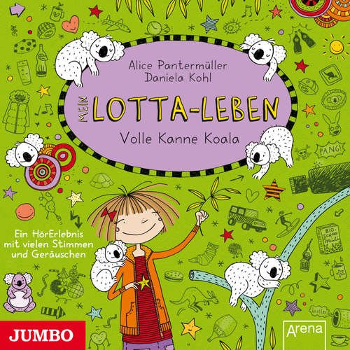 Hoerbuch Mein Lotta-Leben. Volle Kanne Koala [Band 11] - Alice Pantermüller - Katinka Kultscher