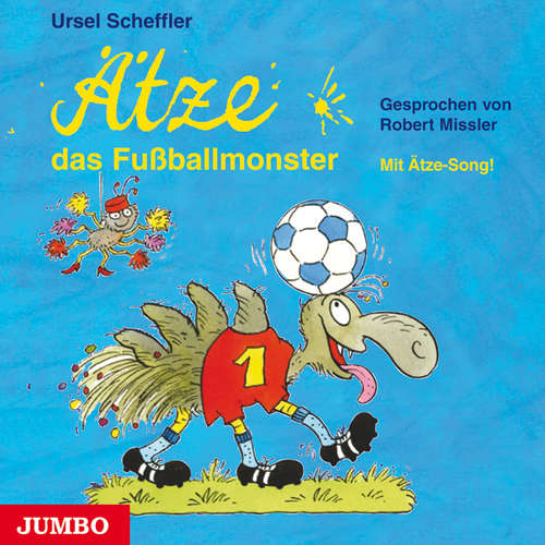 Hoerbuch Ätze, das Fußballmonster - Ursel Scheffler - Robert Missler