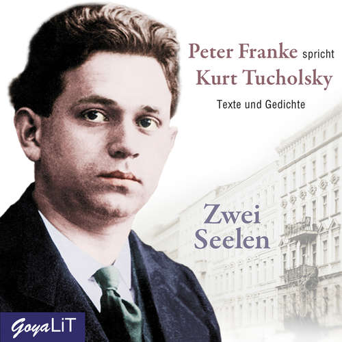 Hoerbuch Zwei Seelen - Kurt Tucholsky - Peter Franke