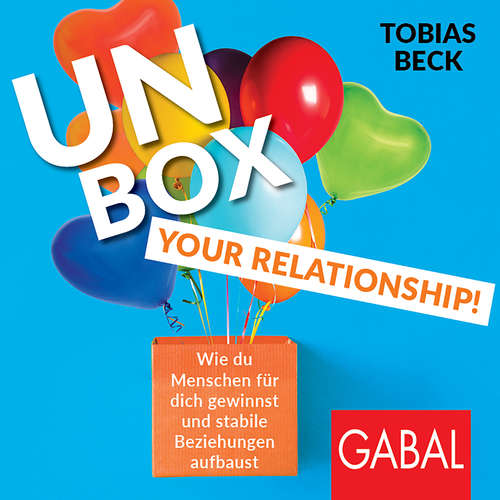 Hoerbuch Unbox your Relationship! - Tobias Beck - Simon Roden