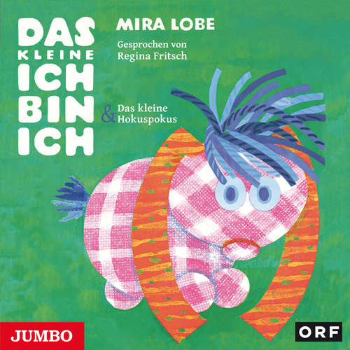 Hoerbuch Das kleine Ich bin Ich und Das kleine Hokuspokus - Mira Lobe - Regina Fritsch