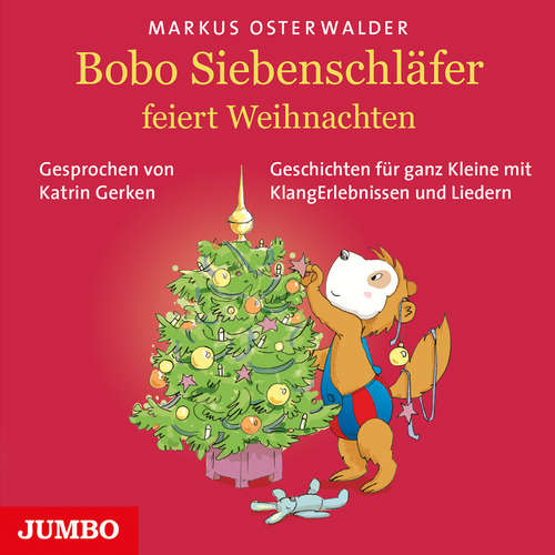 Hoerbuch Bobo Siebenschläfer feiert Weihnachten - Markus Osterwalder - Katrin Gerken