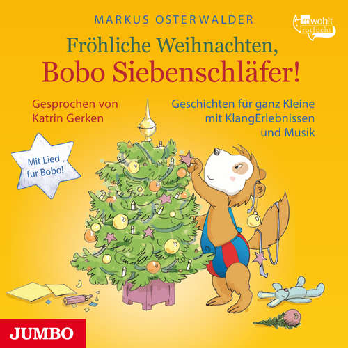 Hoerbuch Fröhliche Weihnachten, Bobo Siebenschläfer! - Markus Osterwalder - Katrin Gerken