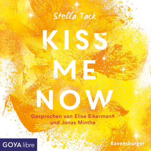 Hoerbuch Kiss Me Now [Kiss the Bodyguard-Reihe, Band 3 (Ungekürzt)] - Stella Tack - Elise Eikermann